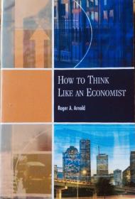 How TO THINK LIKE AN ECONOMIST 英文原版