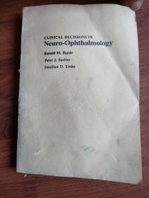 CLINCAL DECISIONS IN Neuro-Ophthalmology 神经眼科学的临床判断