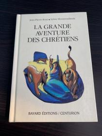 La grande aventure des chrétiens 法语原版 法文书 Bayard Editions-Centurion
Jean-Pierre Rosa, Sylvie Montmoulineix