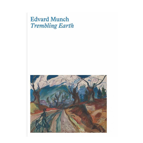 爱德华·蒙克：颤抖的大地 Edvard Munch: Trembling Earth