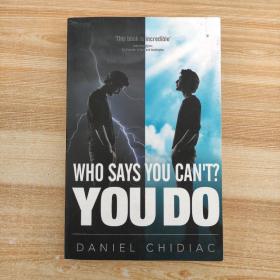 英文：Who Says You Can't? You Do