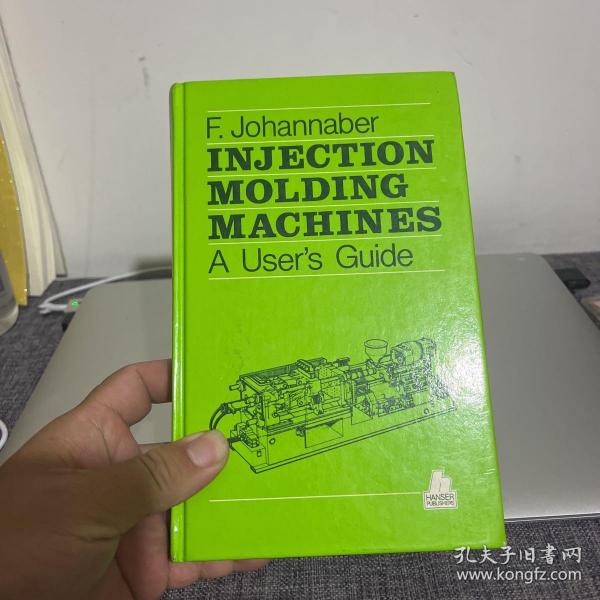 E Johannaber INJECTION MOLDING MACHINES A User's Guide_外文书看图_孔夫子旧书网