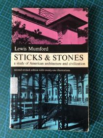 sticks & stones，a study of American architecture & civilization（木条和石头，对美国建筑和文明的研究）；作者：lewis Mumford