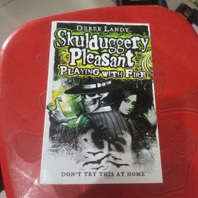 PlayingwithFire(SkulduggeryPleasant,Book2)怪侠S.P.先生#2：玩火