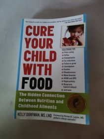 Cure Your Child with Food: The Hidden Connection Between Nutrition and Childhood Ailments