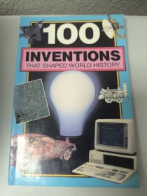 100 INVENTIONS THAT SHAPED WORLD HISTORY