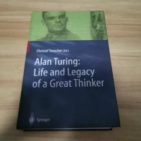 Alan Turing :Life And Legacy Of A Great Thinker