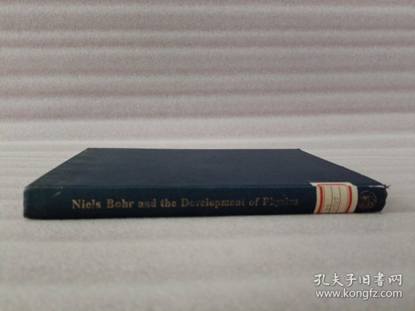 NIELS BOHR AND THE DEVELOPMENT OF PHYSICS【32开.精装.馆藏】