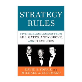 Strategy Rules：Five Timeless Lessons from Bill Gates, Andy Grove, and Steve Jobs