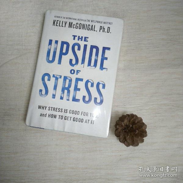 The Upside of Stress：Why Stress Is Good for You, and How to Get Good at It