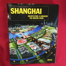 Shanghai：Architecture and Urbanism for Modern China