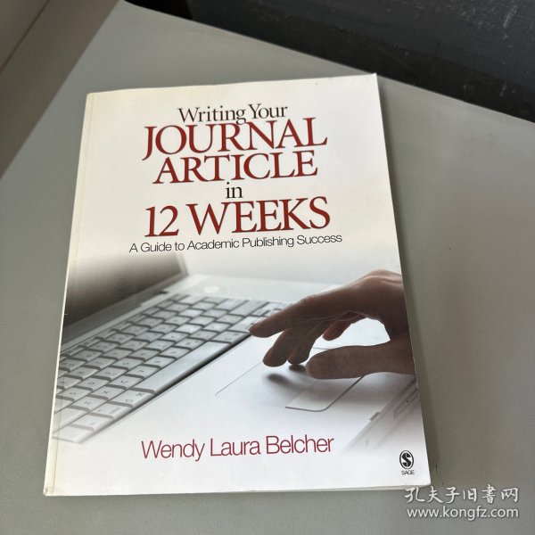 Writing Your Journal Article in Twelve Weeks：A Guide to Academic Publishing Success