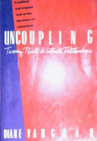 Uncoupling: Turning Points in Intimat art intimacy 亲密关系的转折点 英文原版