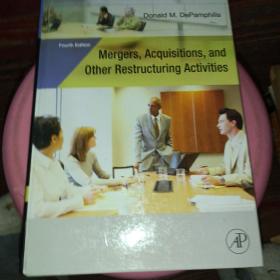 英文原版精装《收购、兼并和重组》 Mergers, Acquisitions, and Other Restructuring Activities, Second Edition