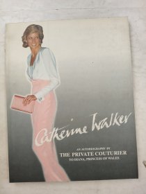 Catherine Walker : An Autobiography by the Private Couturier to Diana, Princess of Wales