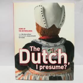 THE DUTCH I PRESUME？