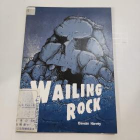 WAILING ROCK