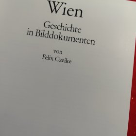 Wien : Geschichte in Bilddokumenten