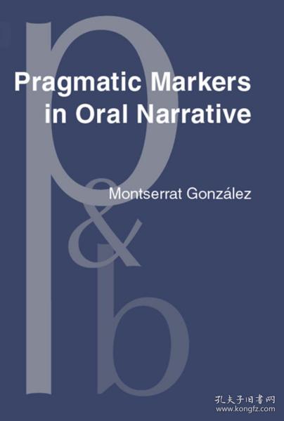 Pragmatic Markers in Oral Narrative