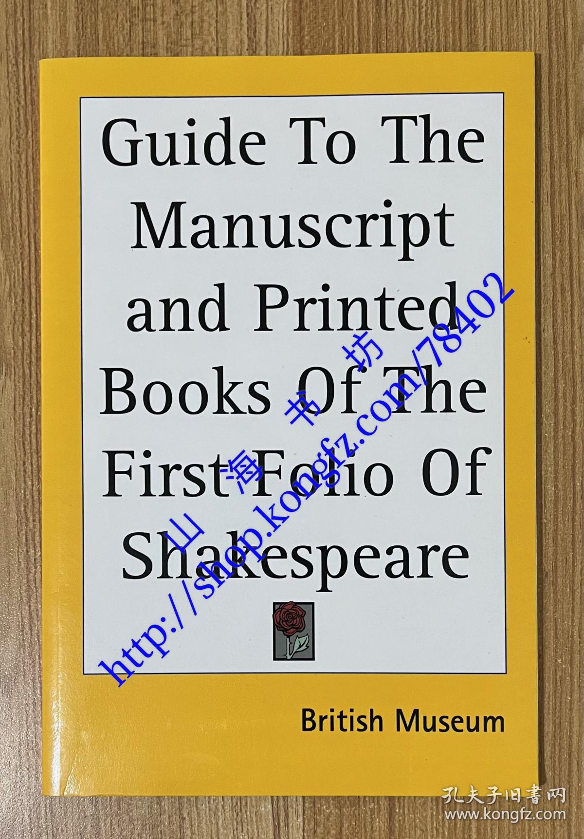 Guide To The Manuscript and Printed Books Of The First Folio Of Shakespeare