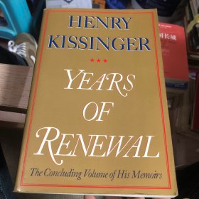 Henry Kissinger: YEARS OF RENEWAL: The Concluding Volume of His Memoirs（英文原版 基辛格传 插图本 小16开1151页