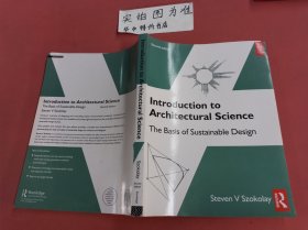 Introduction to Architectural Science The Basis of Sustainable Design 1.1千克 缺少版权页