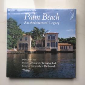 Palm Beach: An Architectural Legacy 棕榈滩：建筑遗产   建筑艺术画册  精装