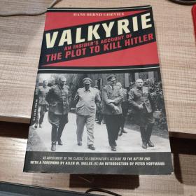 Valkyrie: An Insiders Account of the Plot to Kill Hitler-瓦尔基里：一个内部人士对杀害希特勒阴谋的描述