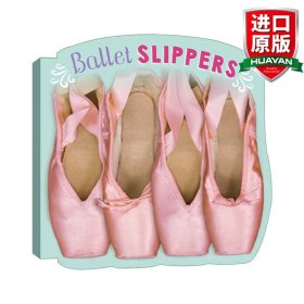 英文原版 Ballet Slippers  芭蕾舞鞋  异形纸板书 英文版 进口英语原版书籍