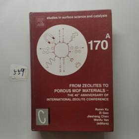 FROM ZEOLITES TO POROUS MOF MATERIALS-THE 40™ ANNIVERSARY OF INTERNATIONAL ZEOLITE CONFERENCE