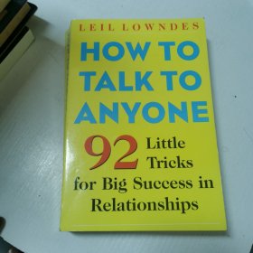 How to Talk to Anyone：92 Little Tricks for Big Success in Relationships