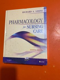 Pharmacology for Nursing Care（7th Edition） 大16开，精装，未开封