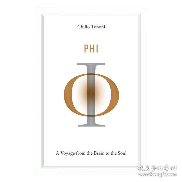 Phi: A Voyage from the Brain to the Soul