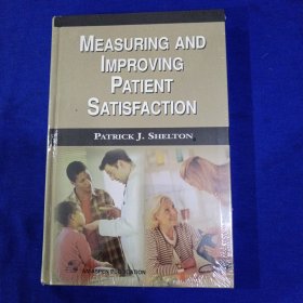 MEASURING AND IMPROVING PATIENT SATlSFACTION ［精装］