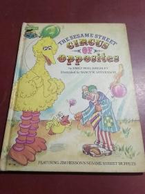 The Sesame Street Circus of Opposites /The Sesame Street Book Club