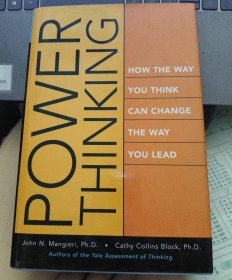 Power Thinking: How the Way You Think Can Change the Way You Lead