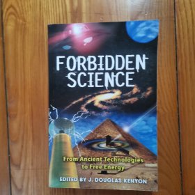 Forbidden Science：From Ancient Technologies to Free Energy