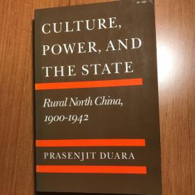 Culture, Power, and the State：Rural North China, 1900-1942