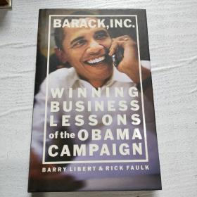 Barack Inc.: Winning Business Lessons of the Obama Campaign