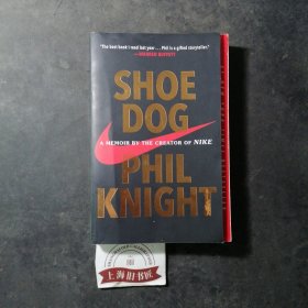 Shoe Dog：A Memoir by the Creator of Nike