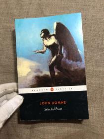 Selected Prose of John Donne (Penguin Classics) 多恩散文选 企鹅经典黑皮系列【英文版】