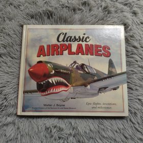 英文原版 CLASSIC AIRPLANES 经典飞机历史画册 精装 Epic flights inventions and milestones