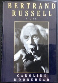 Caroline Moorehead《Bertrand Russell: A Life》