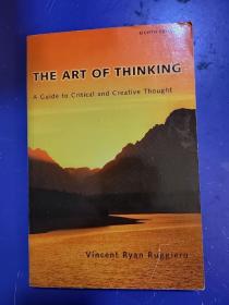 The Art of Thinking : A Guide to Critical and Creative Thought