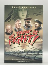 My Tank is Fight Deranged Inventions of WWII by Zack Parsons （二战） 英文原版书