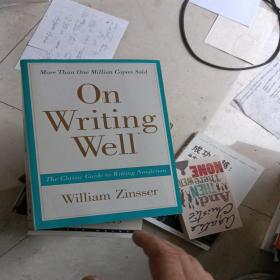 On Writing Well, 30th Anniversary Edition：The Classic Guide to Writing Nonfiction