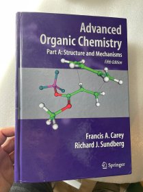 现货  英文版 Advanced Organic Chemistry: Part A Reaction and Synthesis 高等有机化学 第5版：卷A