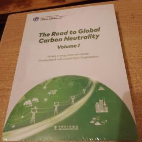 全球碳中和之路（英文版）：The Road to Global Carbon Neutrality