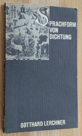 徳文书 Sprachform von Dichtung: Linguistische Untersuchungen zu Funktion und Wirkung literarischer Texte 诗歌的语言形式:文学文本功能与效果的语言研究Texte  von Gotthard Lerchner (Autor)