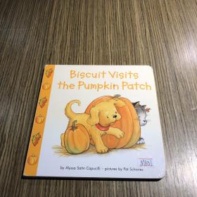 Biscuit Visits the Pumpkin Patch [Board Book][小饼干参观南瓜园，纸板书]